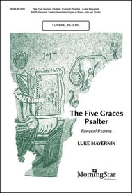 The Five Graces Psalter : Funeral Psalms SATB choral sheet music cover Thumbnail